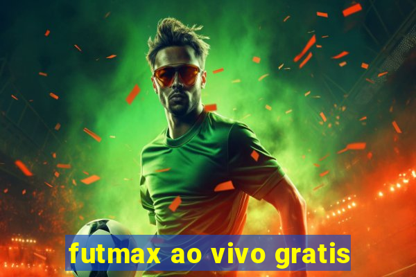 futmax ao vivo gratis